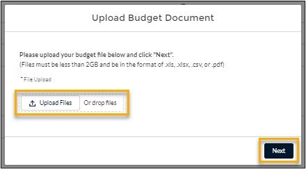 screenshot showing the 'Upload Budget Document' dialog with with the 'Upload Files or drop files' and Next buttons highlighted